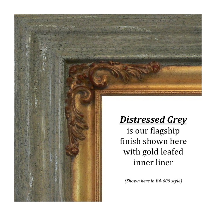 Distressed Grey, Bitterroot Frames, Finishes